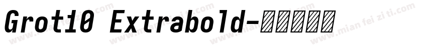 Grot10 Extrabold字体转换